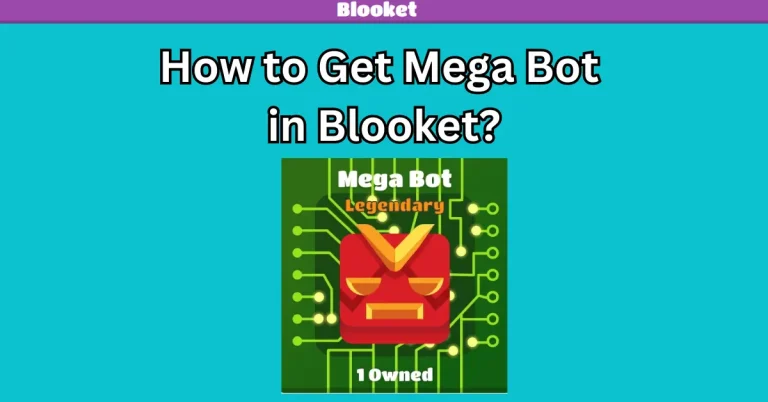 How to Get Mega Bot in Blooket